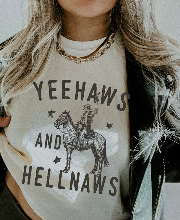 YEEHAWS AND HELLNAWS