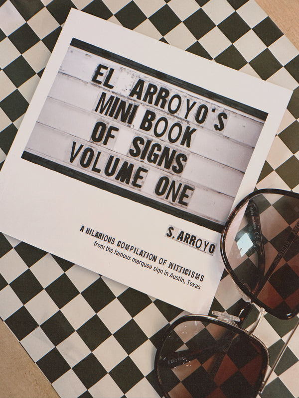 EL ARROYO’S MINI BOOK OF SIGNS VOL.1